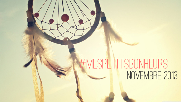 #mespetitsbonheurs-Novembre2013
